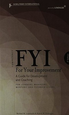 Fyi for Your Improvement: A Guide f..., Michael M Lomba