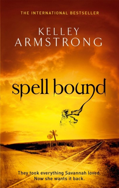 Spell Bound by Kelley Armstrong (Paperback Book)