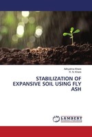 Adhyatma Khare (U. A.) | Stabilization OF Expansive Soil Using FLY ASH | Buch
