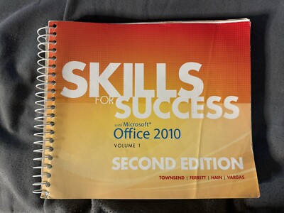 Skills for Success Ser.: Skills for Success with Microsoft Office 2010 by Robert