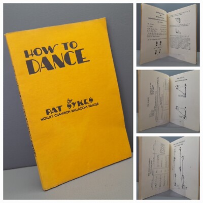 How to Dance By Pat Sykes 1930 Slow Fox-Trot Waltz Quick-Step Tango Rumba & More