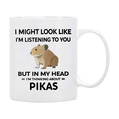 Funny Pika Mug   I Might Look Like I'm Listening But I'm Thinking About Pikas