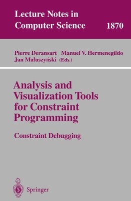 Analysis and Visualization Tools for Constraint Programming Pierre Deransart