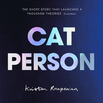 Cat Person by Roupenian, Kristen 1787331156 FREE Shipping
