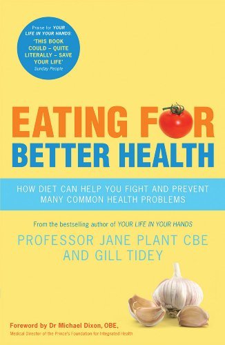 Eating for Better Health,Gillian Tidey, Jane Plant CBE