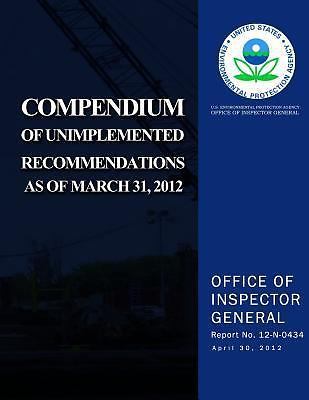 Compendium of Unimplemented Recommendations As of March 31 2014 by U. S ...