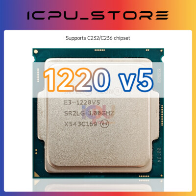 Intel Xeon E3-1220 v5 SR2CQ SR2LG 3.0GHz 4Cores 80W LGA1151 CPU Processor