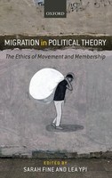 Migration In Political Theory | The Ethics Of Movement And Membership | Fine