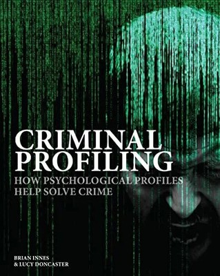 Criminal Profiling: How Psychological Profiles Help Solve Buch Amber Books
