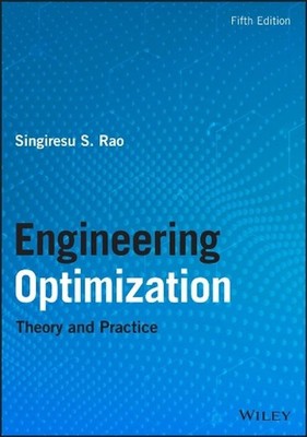 Engineering Optimization: Theory and Practice by Singiresu S. Rao (English) Hard