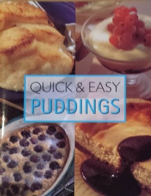 Puddings (Quick & Easy),Anon
