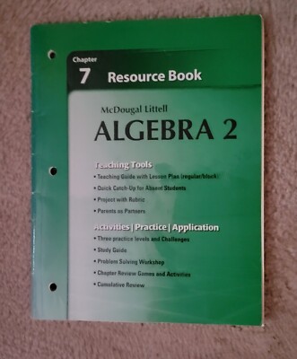 Algebra 2: Chapter 7 Resource Book - Exp Growth & Decay, Log Functions