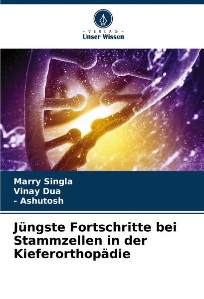 JüNgste Fortschritte Bei Stammzellen In Der KieferorthopäDie Marry Singla-image