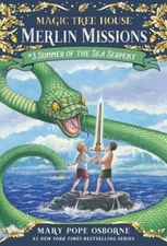 Summer of the Sea Serpent (Magic Tree House (R) Merlin Mission) - GOOD