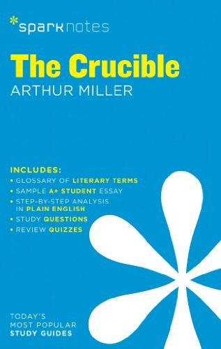 The Crucible SparkNotes Literature Guide. SparkNotes, Miller 9781411469501.#+,.#
