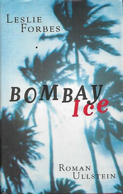 ''Bombay Ice'' Thriller von Leslie Forbes