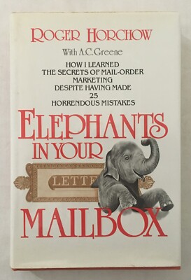 Elephants in Your Mailbox by Roger Horchow -  1980 Hardcover SIGNED