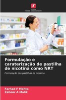 FormulaçãO E CaraterizaçãO De Pastilha De Nicotina Como NRT Farhad F Mehta
