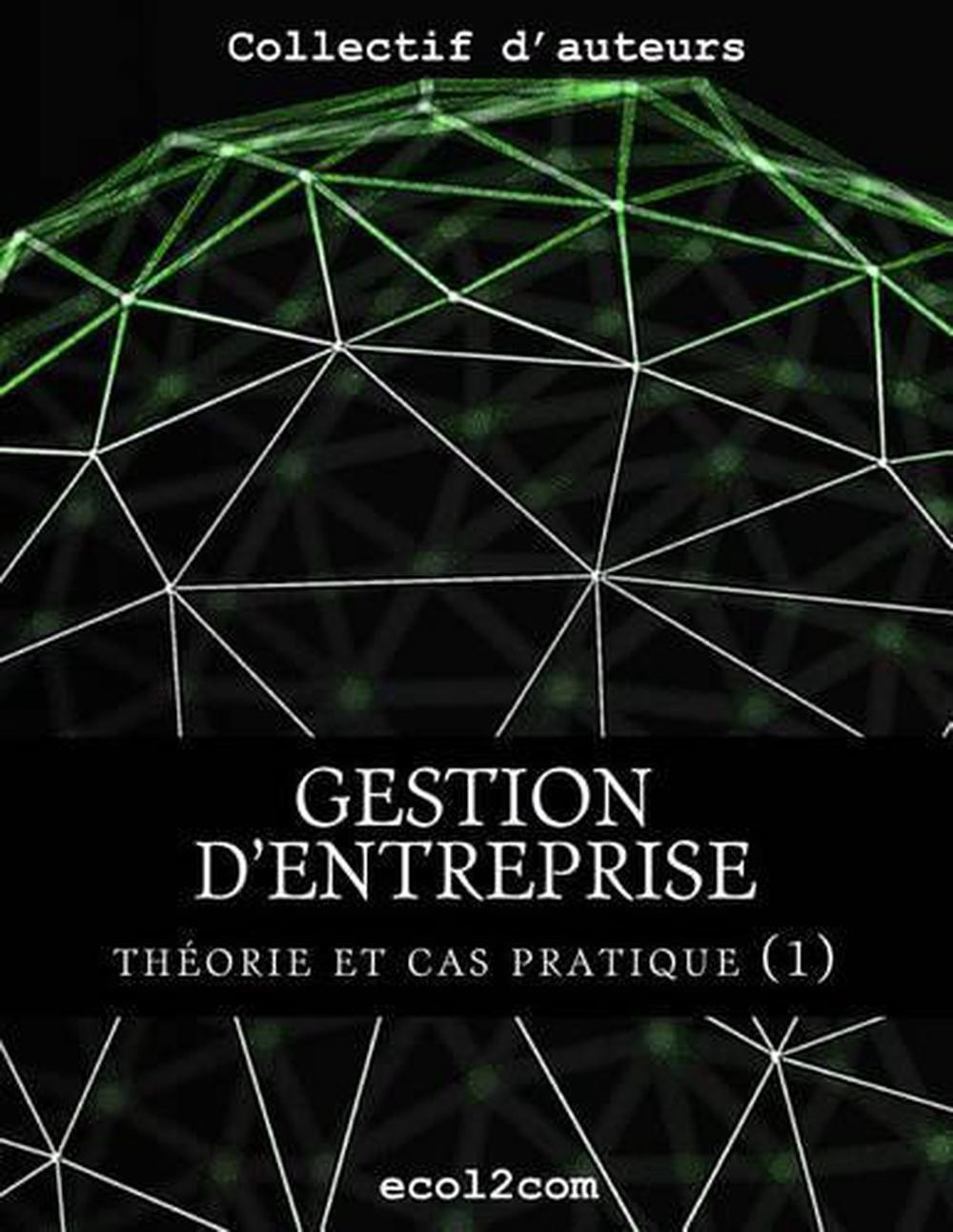 Notions de base: Conna?tre les processus cl?s en gestion et comptabilit? d'entre
