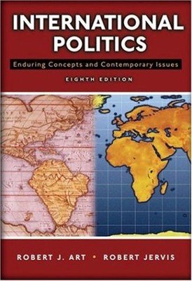 International Politics : Enduring Concepts and Contemporary Issue