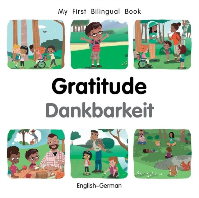 My First Bilingual BookGratitude (EnglishGerman) by Patricia Billings