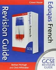 Eduqas GCSE Revision Guide French (Eduqas Gcse Modern Foreign La
