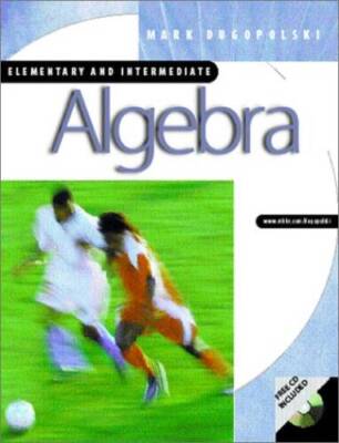 Elementary and Intermediate Algebra - Hardcover By Mark Dugopolski - GOOD