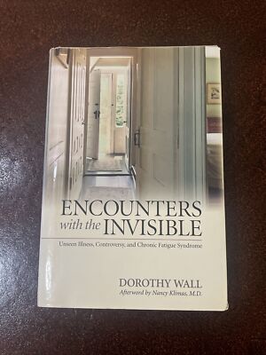 Encounters with the Invisible Hardcover Book Unseen Illness Fatigue Syndrome