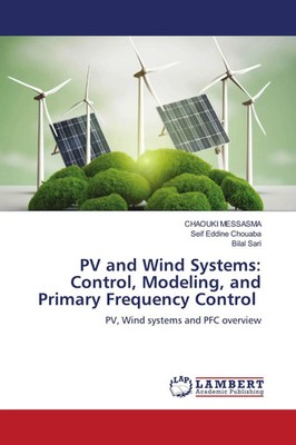 PV and Wind Systems: Control, Modeling, and Primary Frequency Control Buch 2025