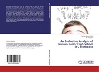 An Evaluative Analysis Of Iranian Junior High School Efl Textbooks Ali Jahangard