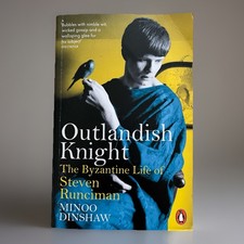 Outlandish Knight Steven Runciman Biography Minoo Dinshaw Penguin Paperback Book