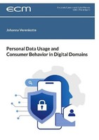 Personal Data Usage And Consumer Behavior In Digital Domains Johanna Verenkotte