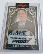 Mark Metcalf 2024 Leaf Pop Century 1/1 Pre Production Proof
