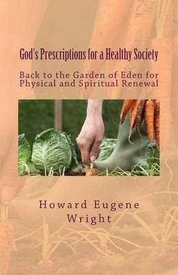 Howard Eugene Wr God's Prescriptions for a Healthy Soc (Taschenbuch) (US IMPORT)