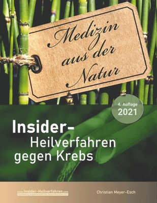 Insider-Heilverfahren gegen Krebs (4. Auflage 2021) Christian Meyer-Esch Buch