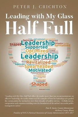 Peter J Crichton Leading with My Glass Half Full (Taschenbuch) (US IMPORT)