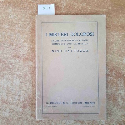 I MISTERI DOLOROSI SACRE RAPPRESENTAZIONI COMPOSTE  con musica di NINO CATTOZZO