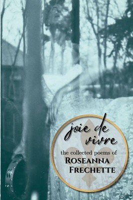 Roseanna Frechette | Joie de Vivre | Taschenbuch | Englisch (2025)