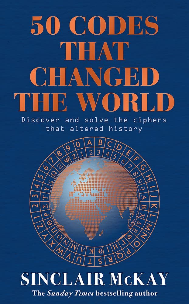 50 Codes that Changed the World Sinclair McKay Quiz & Trivia Book Hardback