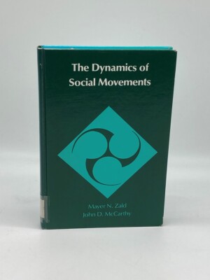 The Dynamics of Social Movements Resource Mobilization, Social Control and