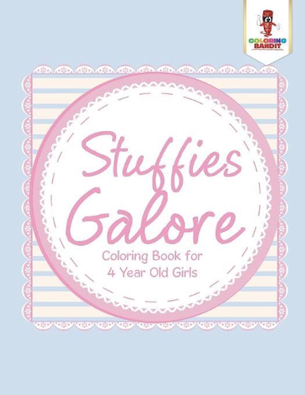 Stuffies Galore Coloring Book for 4 Year Old Girls by Coloring Bandit