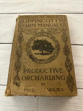 Lippincott's Farm Book: Productive Orcharding by Fred Sears (1918, Hardcover)