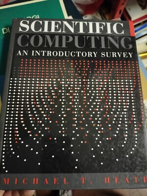 CIENTIFIC COMPUTING eine einführende Umfrage MICHAEL T. HEATH