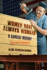 Women Have Always Worked: A Concise History (Working Class in American History)