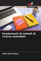 Nalla Bala Kalyan | Fondamenti Di Metodi Di Ricerca Aziendale | Taschenbuch