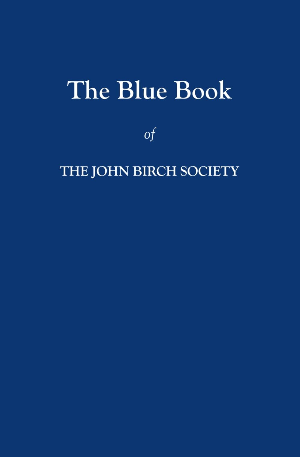 The Blue Book of The John Birch Society