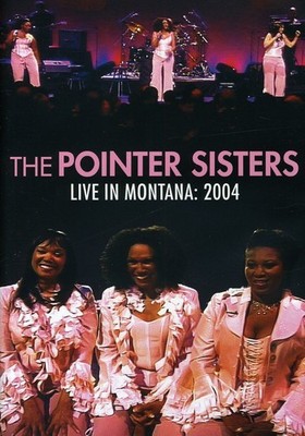 The Pointer Sisters - Live in Montana 2004 [New DVD]