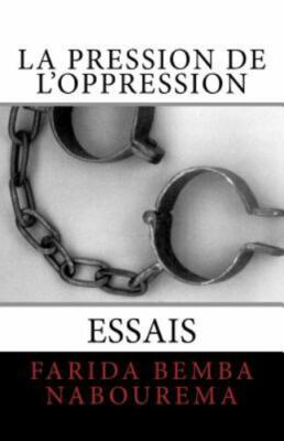 La Pression de l'Oppression [French Edition]