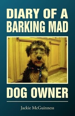 Jackie McGuinness Diary of a Barking Mad Dog Owner (Paperback) (UK IMPORT)
