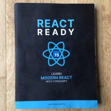 React Ready: Learn modern React with TypeScript by Steven Spadotto 